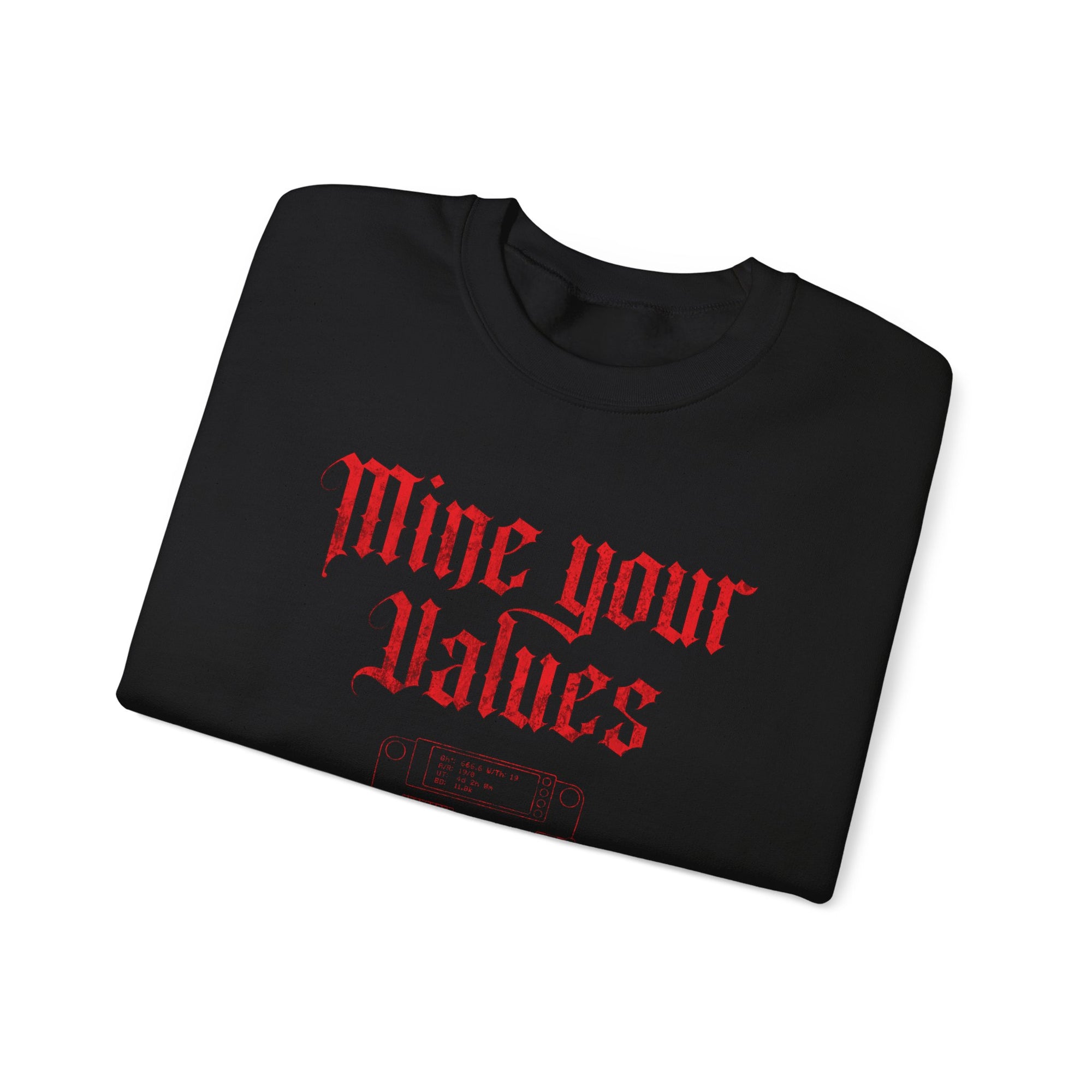 Mine Your Values - Bitaxe Sweatshirt