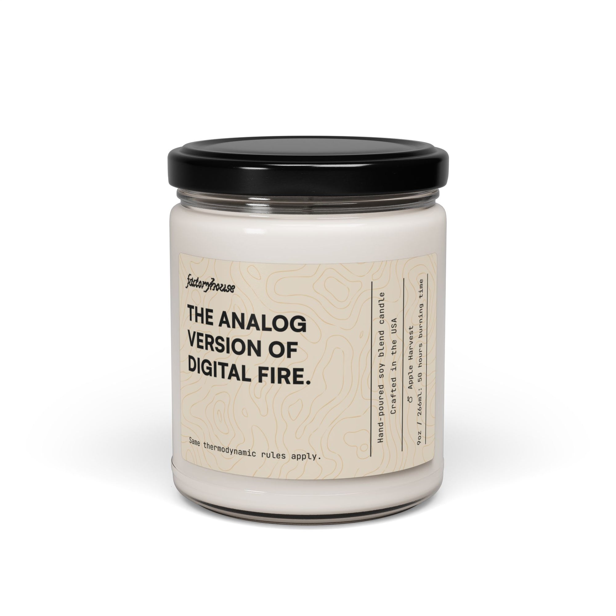 "The Analog Version of Digital Fire" Candle