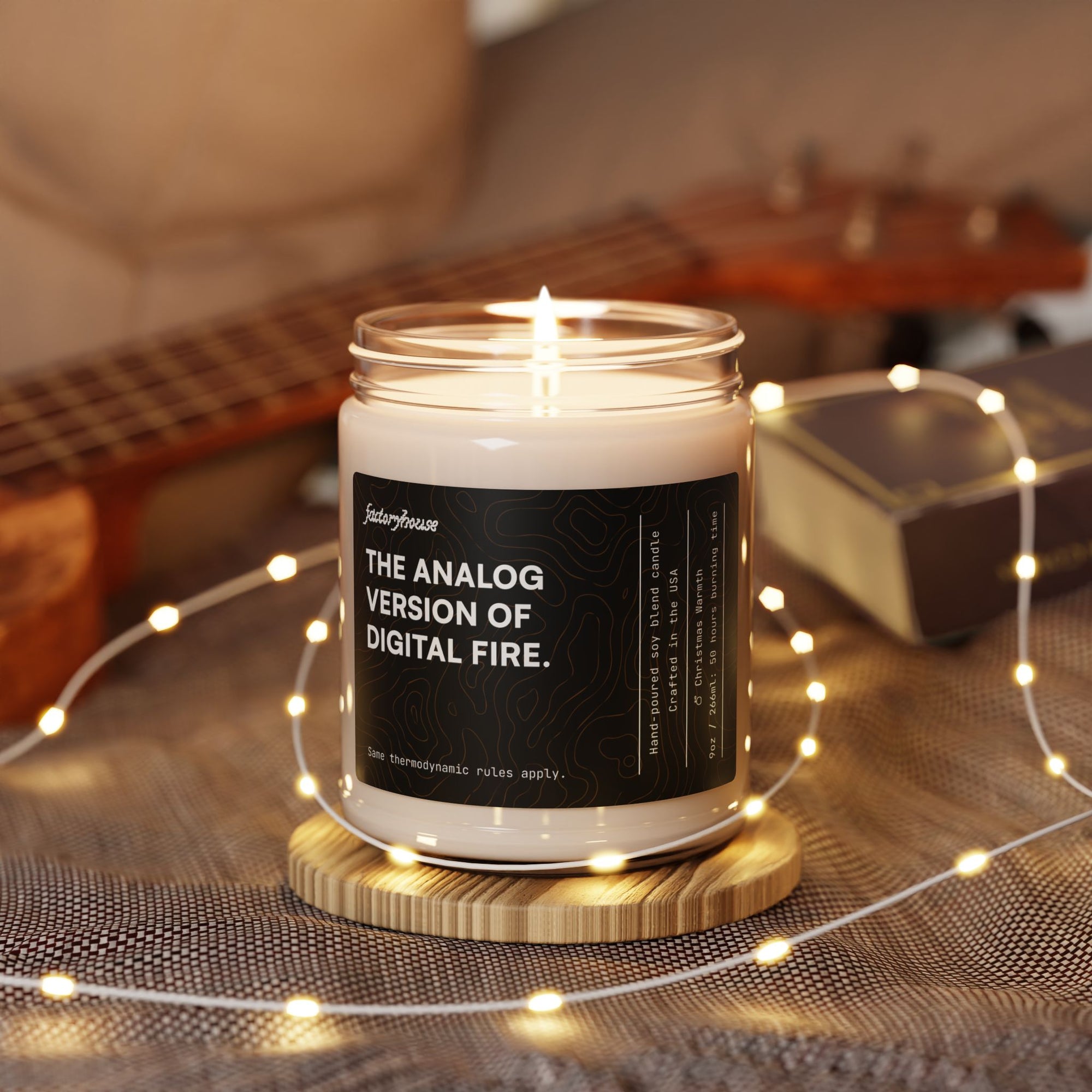 "The Analog Version of Digital Fire" Candle