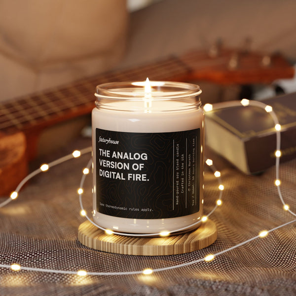 "The Analog Version of Digital Fire" Candle