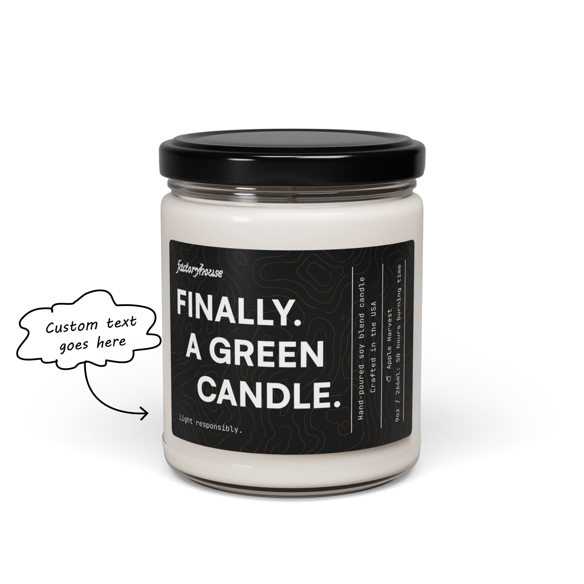 "Finally. A Green Candle" Candle