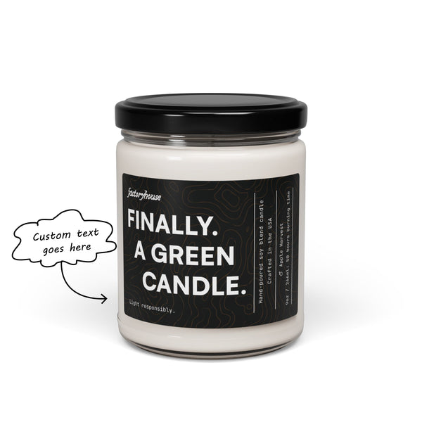 "Finally. A Green Candle" Candle